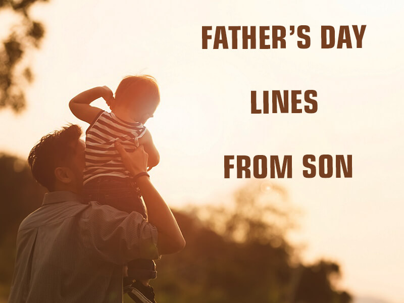 Father’s day lines from Son